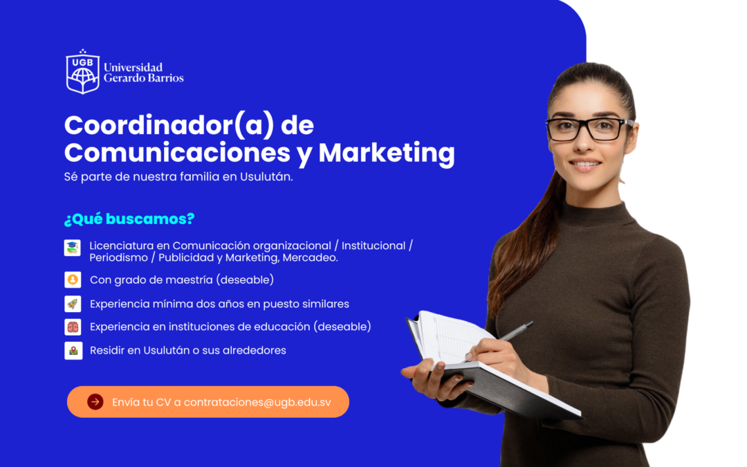 PLAZA DISPONIBLE: COORDINADOR(A) DE COMUNICACIONES Y MARKETING