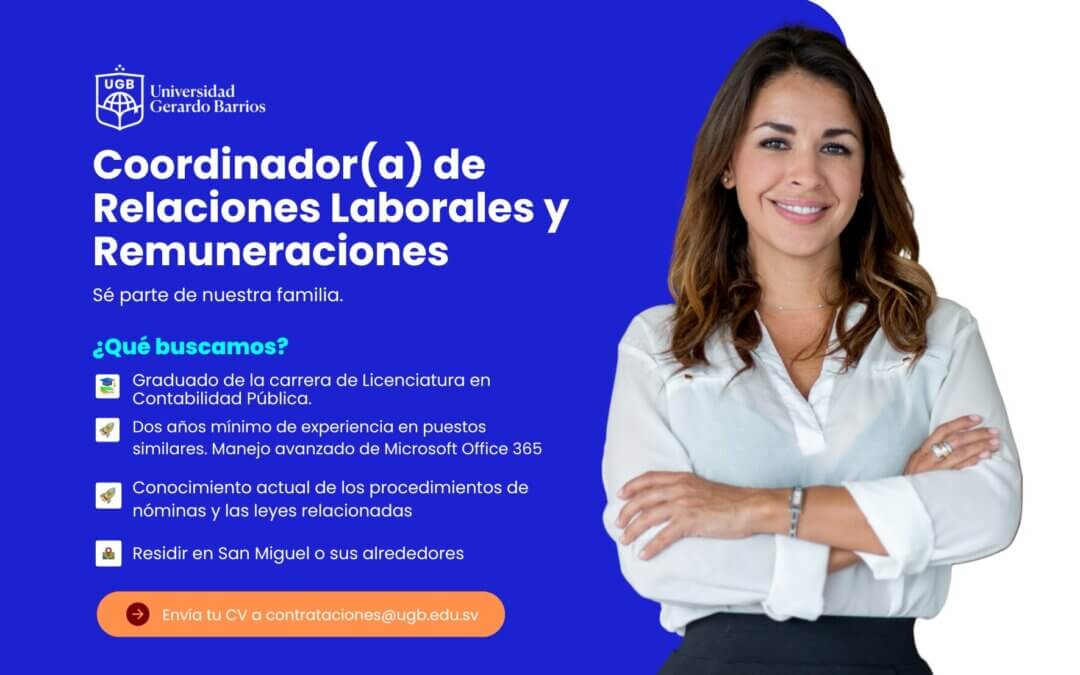 PLAZA DISPONIBLE: COORDINADOR(A) DE RELACIONES LABORALES Y REMUNERACIONES