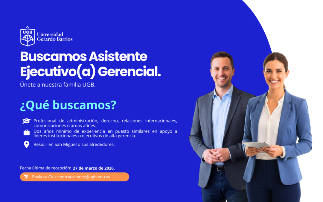 PLAZA DISPONIBLE: ASISTENTE EJECUTIVO/A GERENCIAL