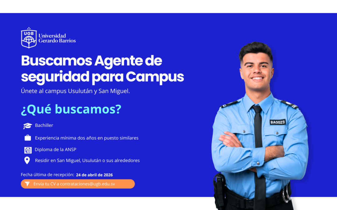 PLAZA DISPONIBLE: AGENTE DE SEGURIDAD EN SAN MIGUEL Y USULUTÁN